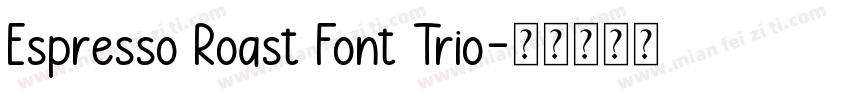 Espresso Roast Font Trio字体转换
